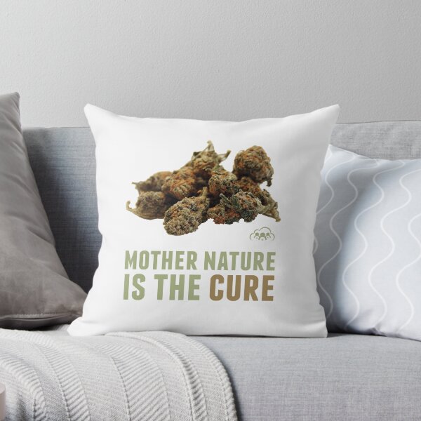 Mother Nature is the Cure Throw Pillow