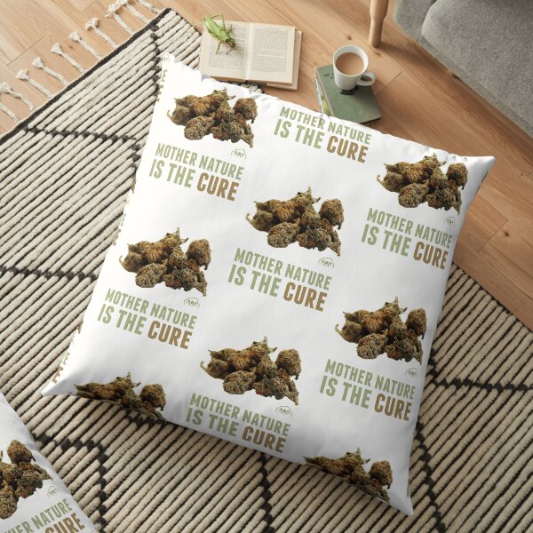 Mother Nature is the Cure Floor Pillow