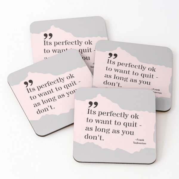 Item preview, Its perfectly ok to ant to quit as long as you don't designed and sold by Work life.