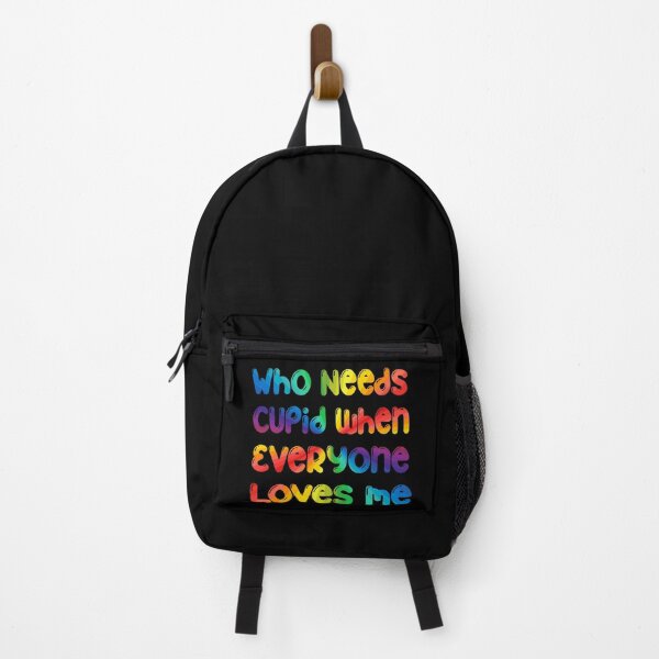 Item preview, Rainbow Who Needs Cupid When Everyone Loves Me. designed and sold by Trinket-Trickster.