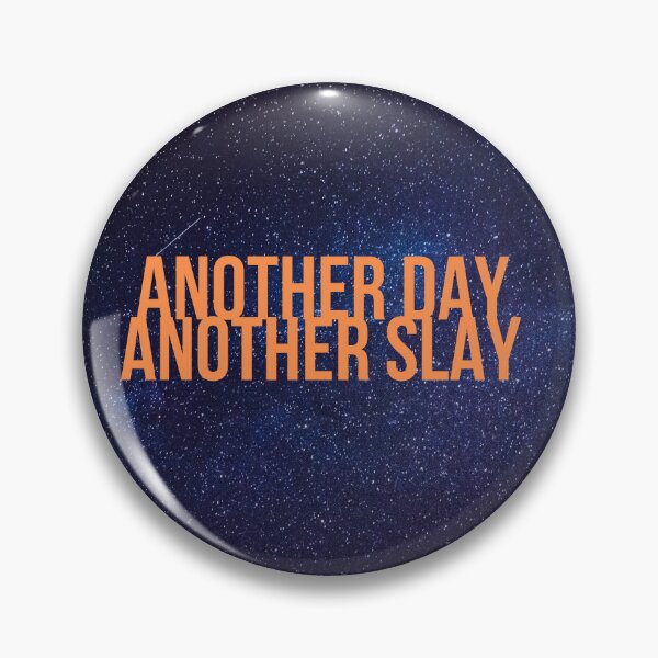 Item preview, Another day another slay designed and sold by slikar.