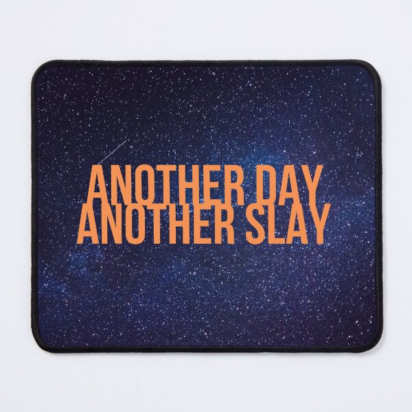 Item preview, Another day another slay designed and sold by slikar.