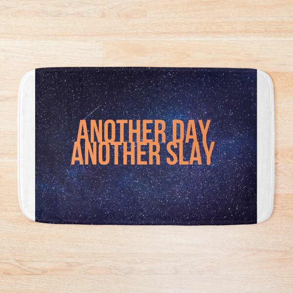 Item preview, Another day another slay designed and sold by slikar.