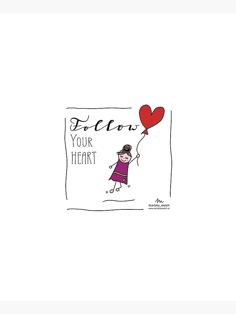 follow your heart Follow your heart. by carlotta-sketch