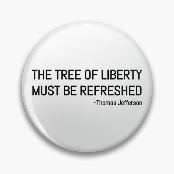 Item preview, The Tree of Liberty must be refreshed - Thomas Jefferson designed and sold by BRAZILCOOLSHIRT.