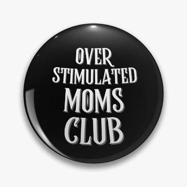 Item preview, Overstimulated moms club  designed and sold by ConstantinoMD1.