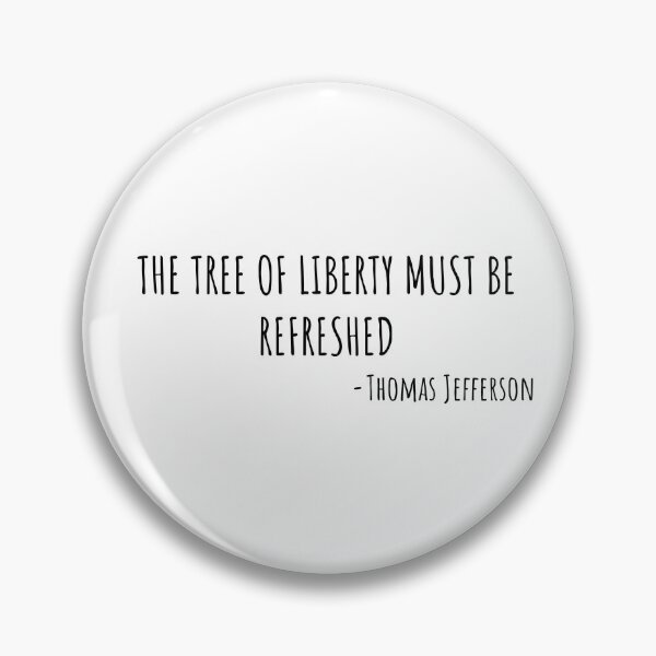 Item preview, The Tree of Liberty must be refreshed - Thomas Jefferson designed and sold by BRAZILCOOLSHIRT.