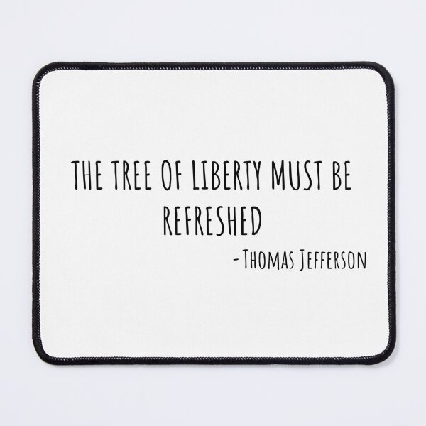 Item preview, The Tree of Liberty must be refreshed - Thomas Jefferson designed and sold by BRAZILCOOLSHIRT.