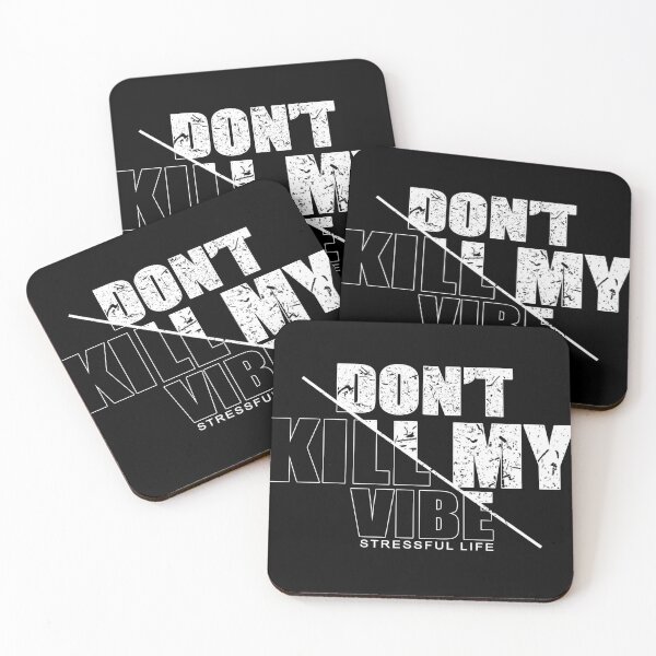 Item preview,  Don't Kill My Vibe designed and sold by Vecture ..
