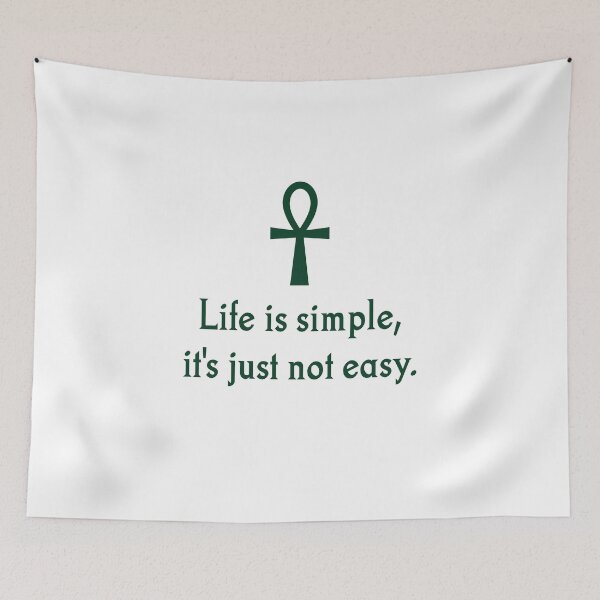 Item preview, Life Is Simple Its Just Not Easy designed and sold by CrankyOldDude.