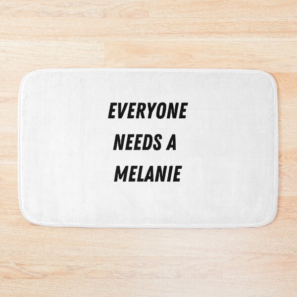 Item preview, Melanie Name Design Everyone Needs A Melanie designed and sold by Alihassan-Art.