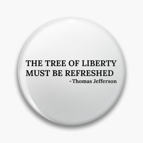 Item preview, The Tree of Liberty must be refreshed - Thomas Jefferson designed and sold by BRAZILCOOLSHIRT.