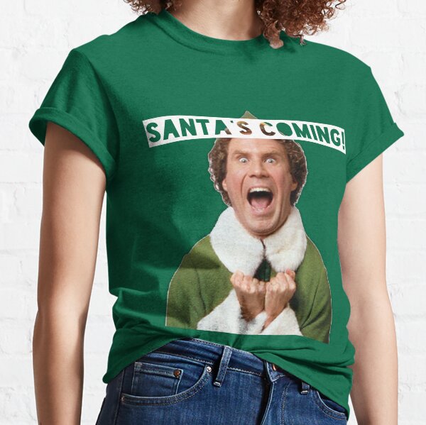 Elf - Santa's Coming! Classic T-Shirt