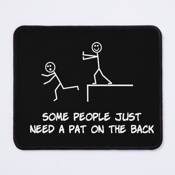 Item preview, Some people just need a pat on the back. designed and sold by IceCreamSmile.