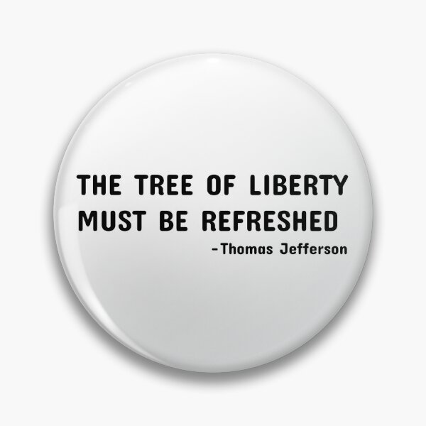 Item preview, The Tree of Liberty must be refreshed - Thomas Jefferson designed and sold by BRAZILCOOLSHIRT.