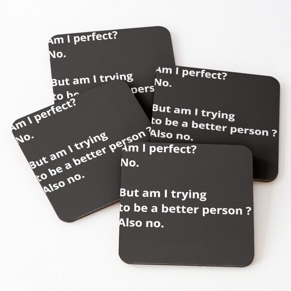 Item preview, Am I perfect? No.  But am I trying  to be a better person ? Also no. designed and sold by OHNS Corner.