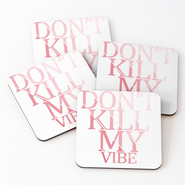 Item preview, Copy of  Don't Kill My Vibe designed and sold by Vecture ..