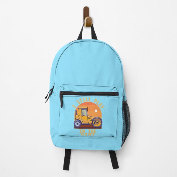 Item preview, I still play in the dirt - Funny Heavy Equipment Excavator Driver designed and sold by From-95.