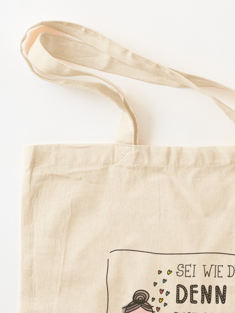 Alternate view of Be the way you are. Tote Bag