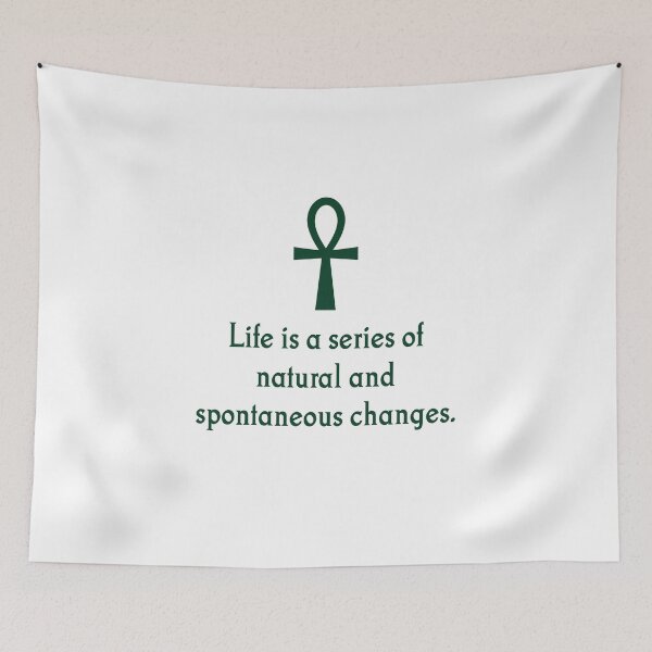 Item preview, Life Is A Series Of Natural and Spontaneous Changes designed and sold by CrankyOldDude.