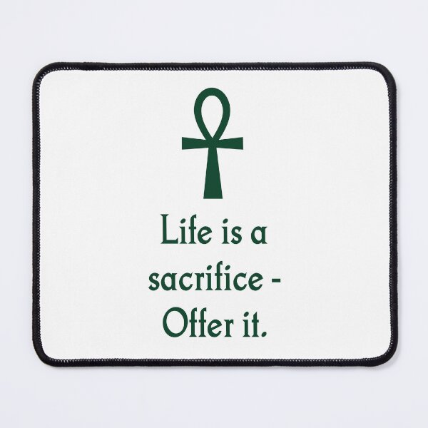 Item preview, Life Is A Sacrifice Offer It designed and sold by CrankyOldDude.