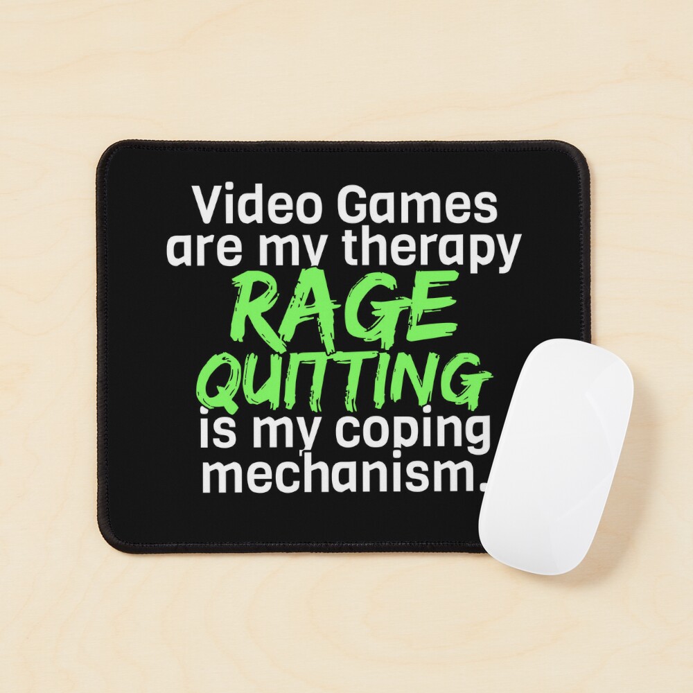 Rage Quitting Angry Video Game Nerd Gamer White Green on Black Funny  Sarcastic Poster for Sale by SpicyRedPanda