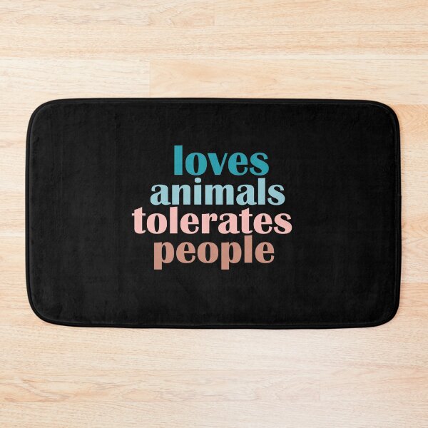 Item preview, Loves Animals Tolerates People designed and sold by charaf19.