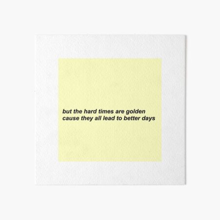 better days Art Board Print