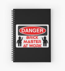 Danger Brick Master at Work Sign Spiral Notebook