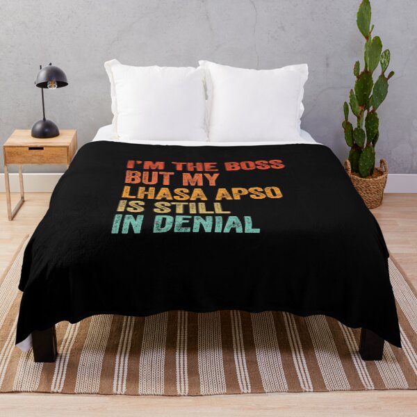 Item preview, I'm The Boss But My Lhasa Apso Is Still In Denial  designed and sold by Guarddogdrive.
