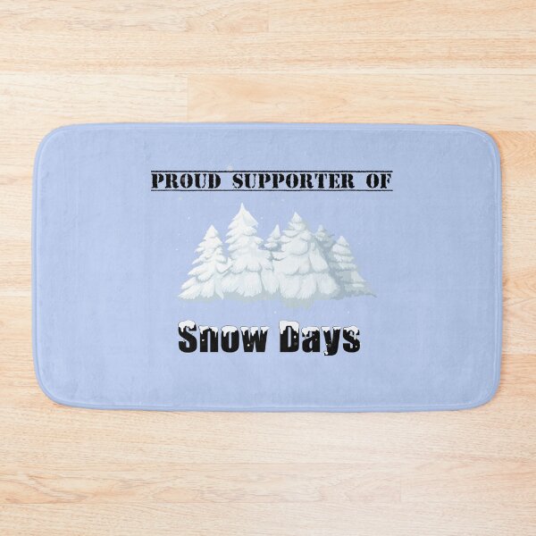 Item preview, Proud supporter of snow days designed and sold by K-Art-Design.