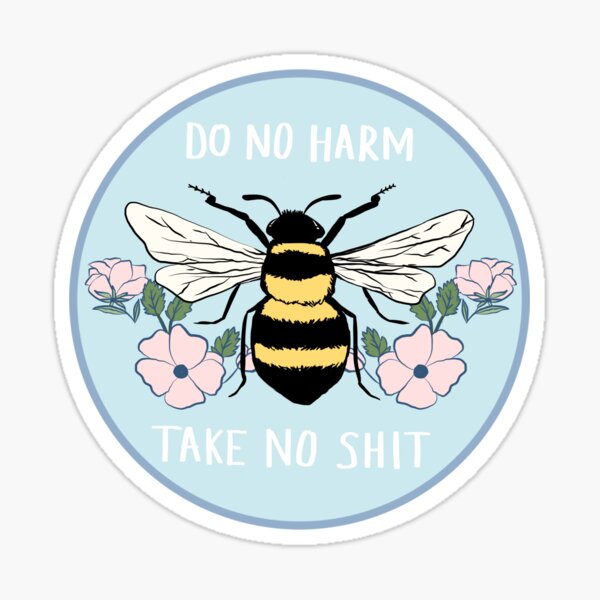Ne faites pas de mal - ne prenez pas de merde Sticker