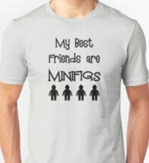 My Best Friends are Minifigs Unisex T-Shirt