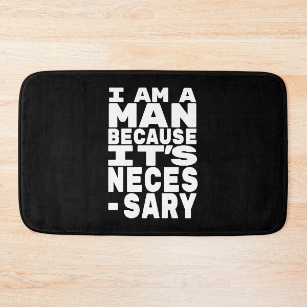 Item preview, i am a man because it's necessary, No Simp designed and sold by StayWokeKings.
