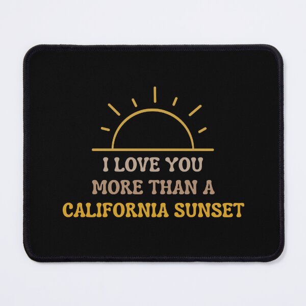 Item preview, I Love You More Than California Sunset - Valentines Day gifts designed and sold by UranusStickers.