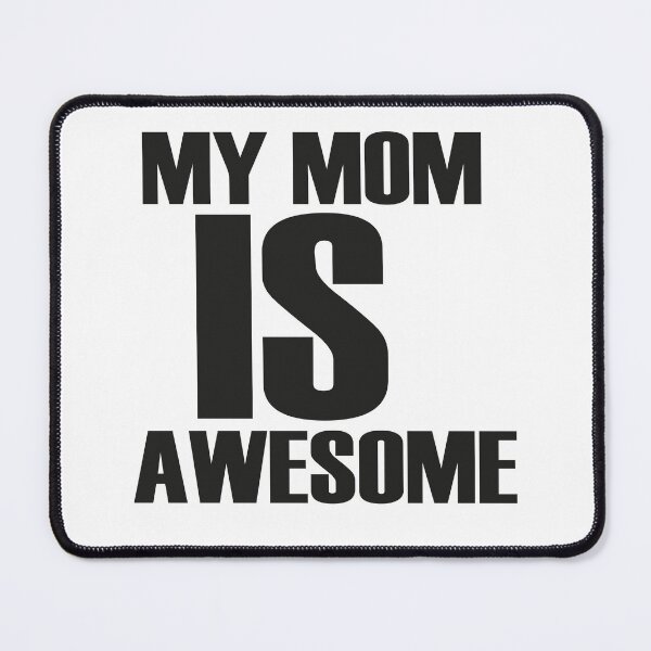 Item preview, my mom is awesome designed and sold by charaf19.