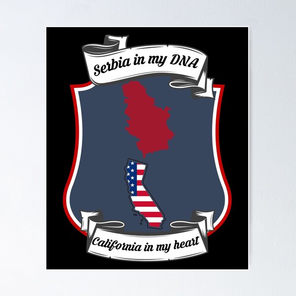 Item preview, Serbia in my DNA, California in my heart Heritage designed and sold by Tony ⭐⭐⭐⭐⭐.