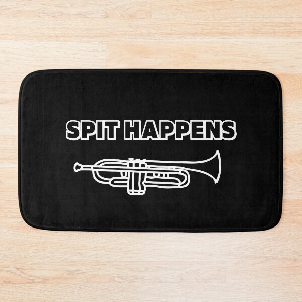 Item preview, Funny Spit Happens For Trumpet Player And Trumpeter As A Funny Trumpeter designed and sold by Funwithmusic.