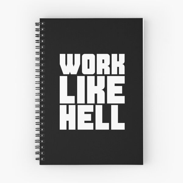 Item preview, Work Like Hell designed and sold by You Can Move Mountains.