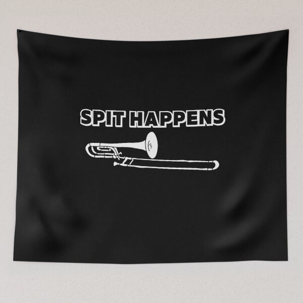 Item preview, Funny Spit Happens For Trombone Player And Trombonist As A Funny Trombonist designed and sold by Funwithmusic.