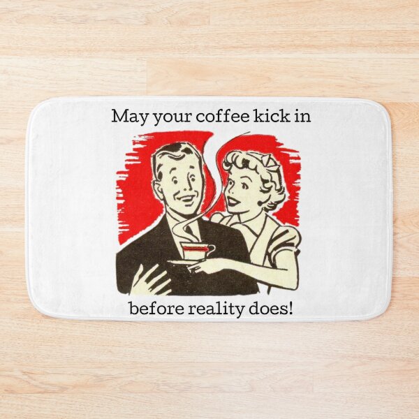 Item preview, May Your Coffee Kick In Before Reality Does! Coffee Lover Gift. designed and sold by SSustainable.