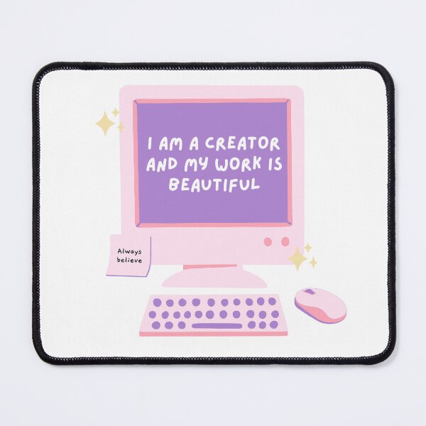 Item preview, I am a creator and my work is beautiful. Cute affirmation design for writers and creatives. designed and sold by CreativeStrand.