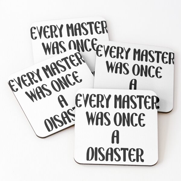 Item preview, Every master was once a disaster designed and sold by Your Favorite Store.