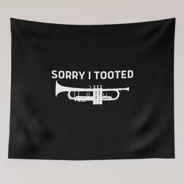 Item preview, Funny Sorry I Tooted For Trumpet Player And Trumpeter As A Funny Trumpet designed and sold by Funwithmusic.