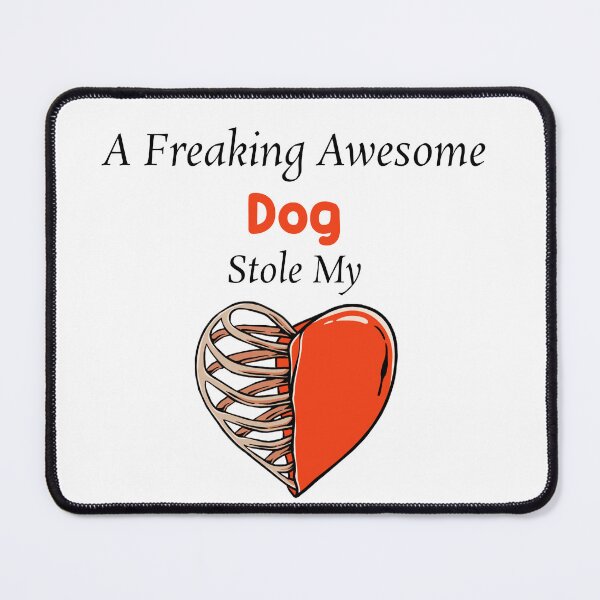 Item preview, A Freaking Awesome Dog Stole My Heart , Dog Valentines designed and sold by The2Art.