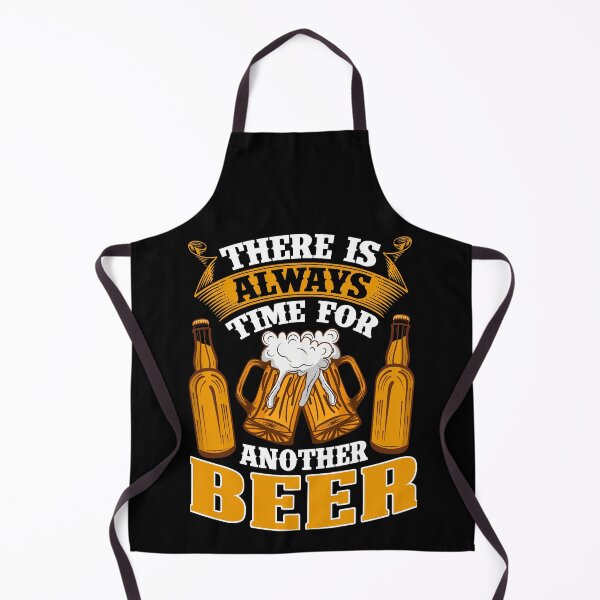 Item preview, There is always time for another beer designed and sold by FurioInc.