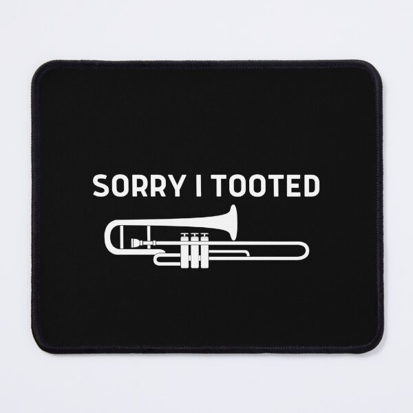 Item preview, Funny Sorry I Tooted For Trombone Player And Trombonist As A Funny Trombone designed and sold by Funwithmusic.