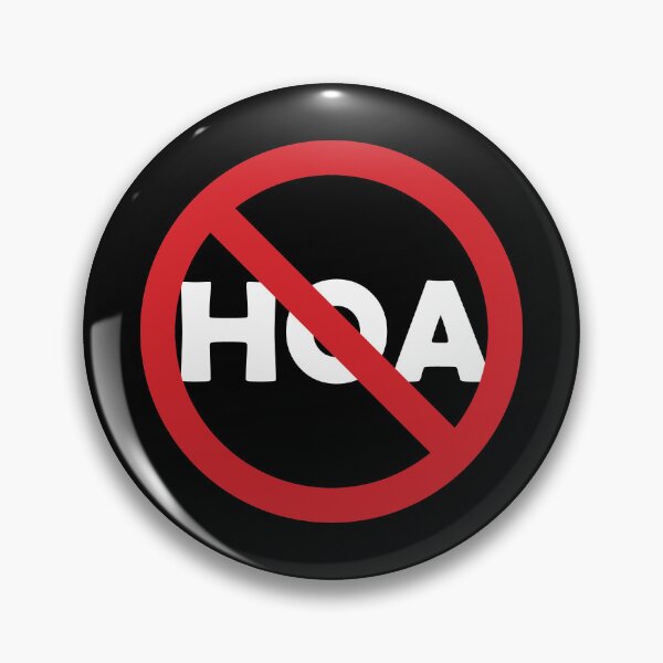 Item preview, No HOA, Anti HOA sign designed and sold by SubtleSplit.
