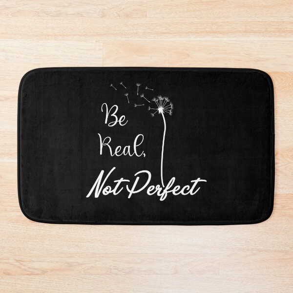 Item preview, Be Real Not Perfect designed and sold by jaya68903.