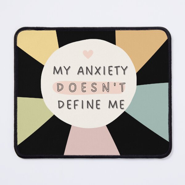 Item preview, My Anxiety Doesn't Define Me designed and sold by LadyHustle.